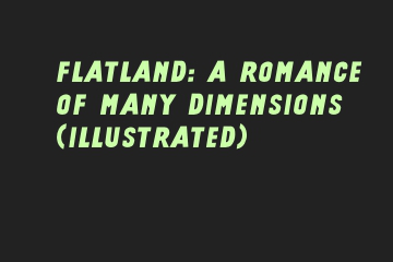 trailer-Flatland:_A_Romance_of_Many_Dimensions_(Illustrated)